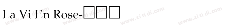 La Vi En Rose字体转换